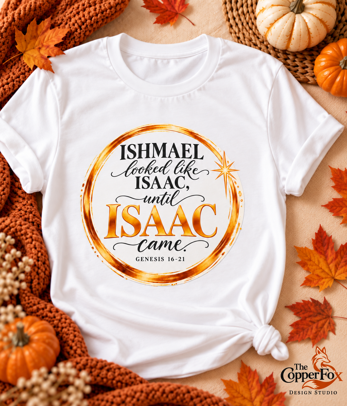 Until Isaac Came — Faith T-Shirt